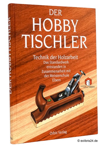 Der hobbytischler technik - hobbytischler, :